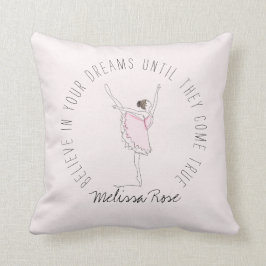 Roze Ballerina Custom Name Geloof in Your Dreams Kussen