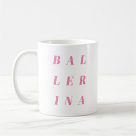 Roze Ballerina Text Design for Ballet Dancers Koffiemok
