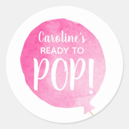 Roze ballon klaar voor Pop Baby Girl Shower Ronde Sticker