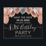 Roze ballonnen 80th Birthday Save the Date<br><div class="desc">Elegant faux zilver en roze glitterballonnen op de bovenste rand. Alle tekst kan worden aangepast en kan eenvoudig worden gewijzigd voor uw eigen wensen. Grote elegant bespaart het ontwerp van de sjabloon van de verjaardagsfeestdag. Elk jaar kan de leeftijd worden gewijzigd</div>