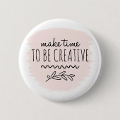 Roze ben creatief. ronde button 5,7 cm (Voorkant)
