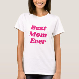 Roze beste mama ooit T-Shirt