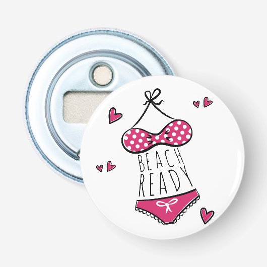 Roze Bikini Strand Klaar Slogan Button Flesopener (Voorkant)