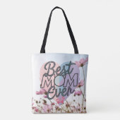 Roze Bloemen Beste Mam Ooit Gelukkige Moederdag Tote Bag (Achterkant)