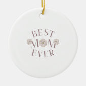 Roze Bloemen Beste Mam Ooit Keramisch Ornament (Voorkant)