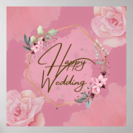 Roze Bloemen Happy Wedding Poster