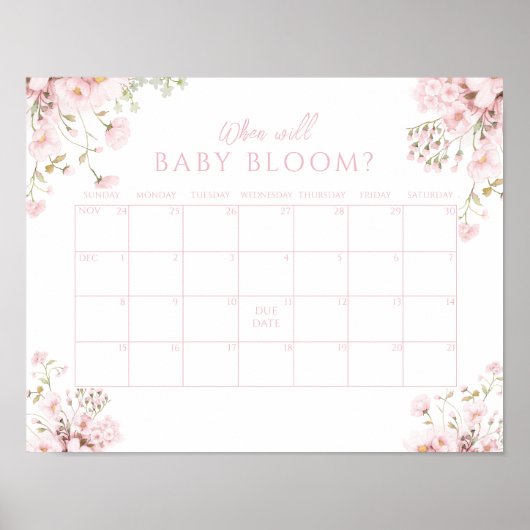 Roze Bloemen Wanneer zal Baby Callendar Bloeien Poster (Voorkant)