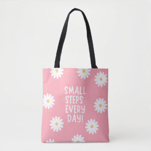 Roze Bloemige Inspiratie – Kleine Stapjes Elke Dag Tote Bag