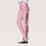 Roze borstkanker Jouw naam dubbel lint Leggings<br><div class="desc">Doe mee aan de borstkankerrace met deze roze leggings, jouw naam en hoe sterk je bent of wie je steunt. Overleving of jouw tekst aan één zijde. Jouw naam of wie u aan de andere kant steunt. Deze versie omvat een groter lint samen met de kleinere.</div>