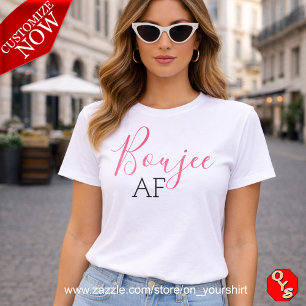 Roze Boujee AF T-shirt