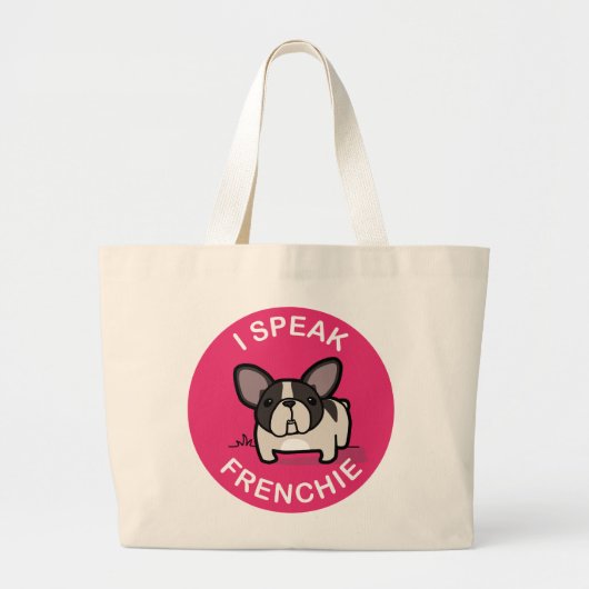 Roze Brindle Pied I Speak Frenchie Grote Tote Bag (Voorkant)