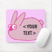 Roze Bunny,<YOUR TEXT> Muismat (Met muis)