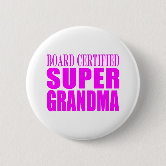Roze cadeaus voor grootmoeders : Super Grandma Ronde Button 5,7 Cm (Voorkant)
