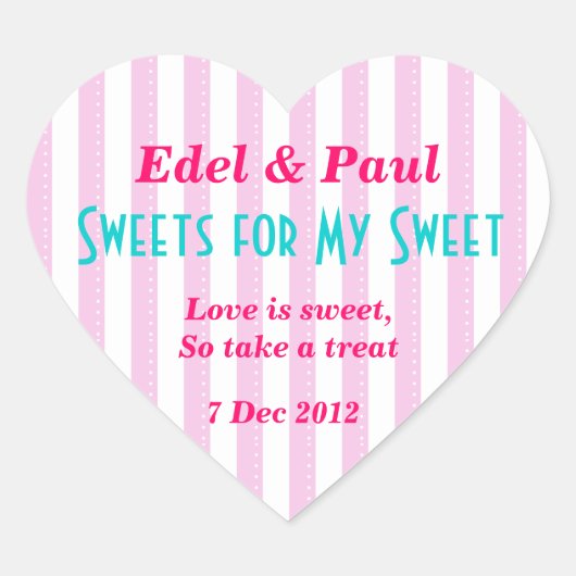 Roze candystripe "Sweets voor mijn Sweet" Sticker (Voorkant)