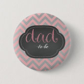 Roze chic dad-to-be knop ronde button 5,7 cm (Voorkant)