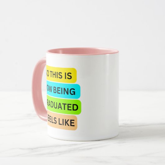Roze combo mok SO_THIS_IS_HOW_BEING_GRADUATED_FEEL (Voorkant links)
