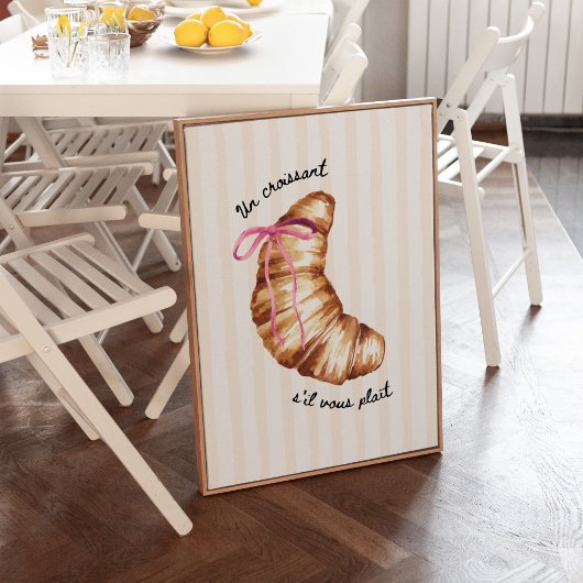 Roze Coquette Een Croissant Alstublieft Poster