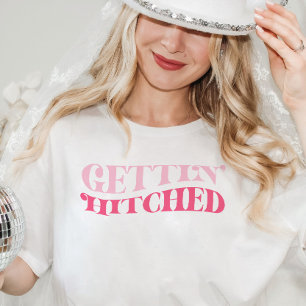 Roze Cowgirl Gettin Hitched Bachelorette Party T-shirt