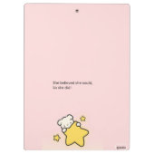 Roze Cute Klembord – “Ze geloofde dat ze het kon, (Achterkant)