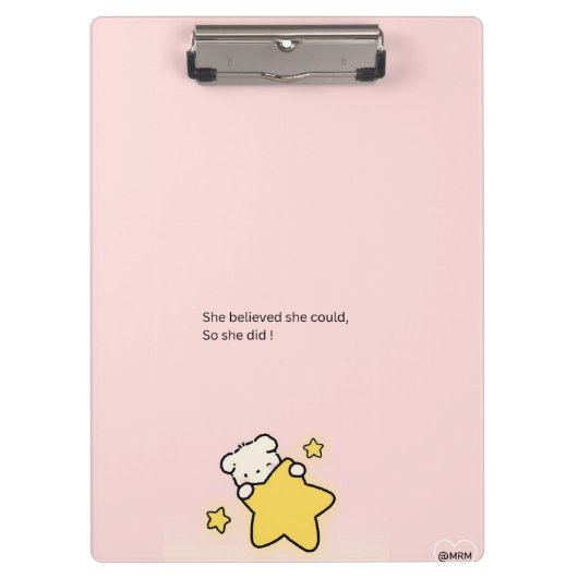 Roze Cute Klembord – “Ze geloofde dat ze het kon, (Voorkant)