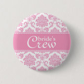 Roze Damask Bride's Crew Button (Voorkant)