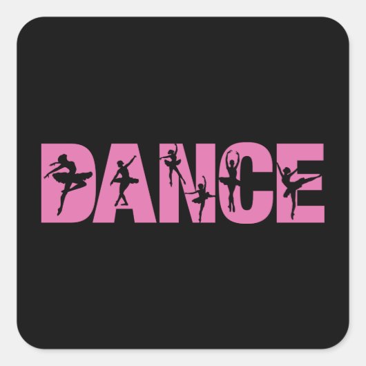 Roze DANCE met Ballerina Cutouts Vierkante Sticker (Voorkant)
