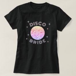 Roze Disco Ball 70s Bachelorette Disco Bride T-shirt