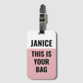 Roze Dit is je tas Grappig Gezegde Bagagelabel (Voorkant (verticaal))