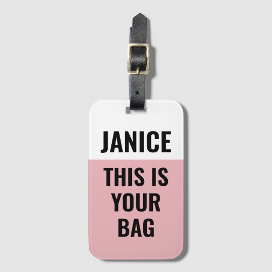 Roze Dit is je tas Grappig Gezegde Bagagelabel (Voorkant (verticaal))