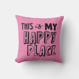 Roze Dit is mijn Happy Place Typografie Kussen