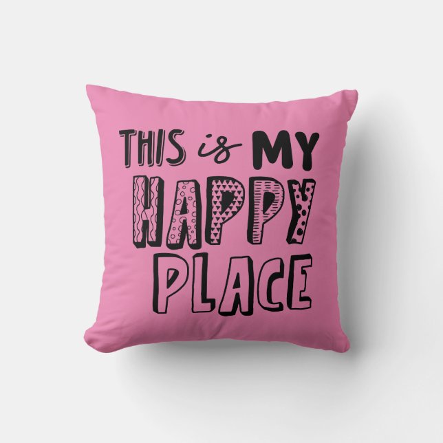 Roze Dit is mijn Happy Place Typografie Kussen (Voorkant)