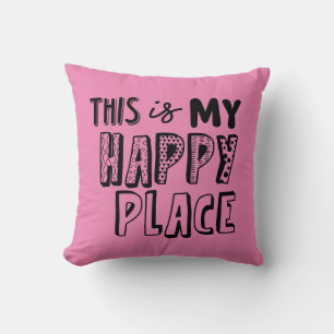 Roze Dit is mijn Happy Place Typografie Kussen