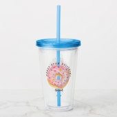 Roze Doughnut Sprinkles Fun Quote Cute Add Name Acryl Drinkbeker (Voorkant)