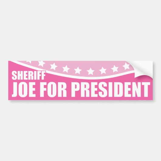 Roze Draft Sheriff Joe voor President Bumpersticker (Voorkant)