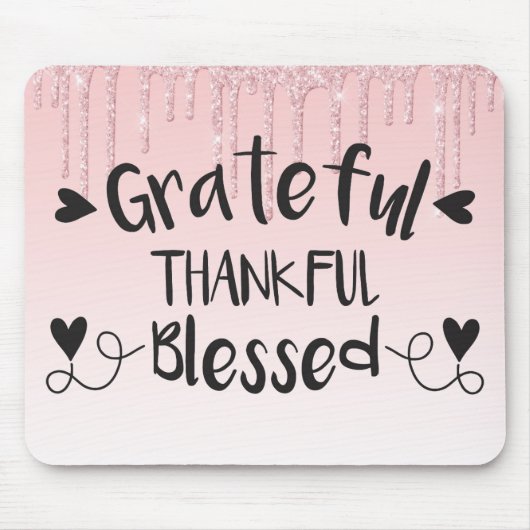 Roze druppelaar / Grateful Thankful Blessed Muismat (Voorkant)