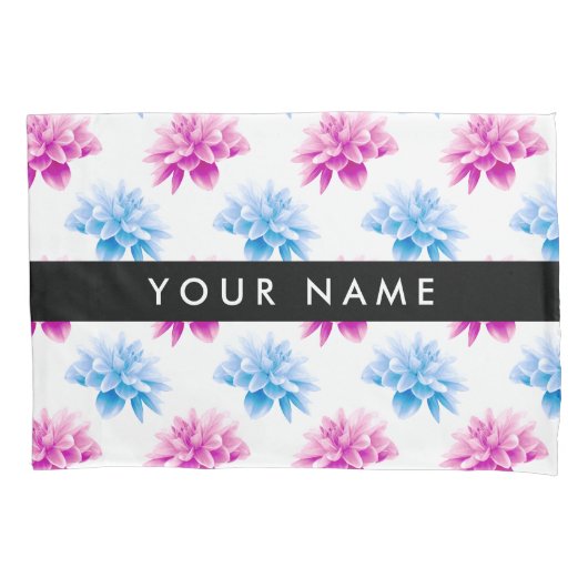 Roze en Blauwe Dahlia, Bloemenpatroon, Jouw naam Kussensloop (Voorkant)