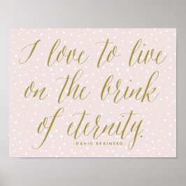 Roze en goud | Leven op de rand van de eeuwigheid Poster