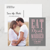 Roze en Grijs Eet Drink & Wees getrouwd Save the D Aankondigingskaart (Voorkant / Achterkant)
