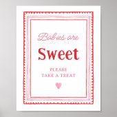 Roze en Rode Hart Baby's zijn Sweet Treat teken Poster (Voorkant)