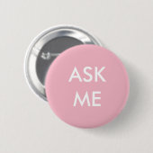 Roze en wit vragen me Button (Voorkant /achterkant)