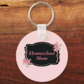  roze en zwarte Homeschool Mam Floral Sleutelhanger (Voorkant)