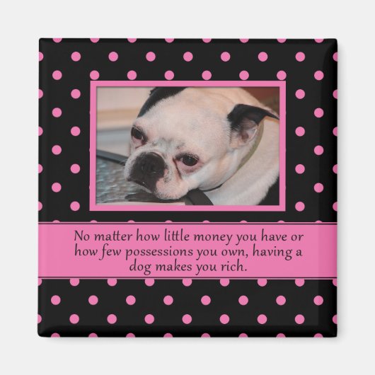 Roze en Zwarte Hond Quote Magnet (Voorkant)