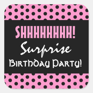 Roze en Zwarte Polka Dots SURPRISE Verjaardag v3E Vierkante Sticker