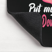 Roze Flamingo Don39T Laat me mijn voet naar benede Muismat (Hoek)