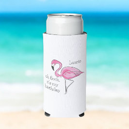 Roze Flamingo Oh Flock Het is mijn verjaardag Cust Seltzer Blikjeskoeler