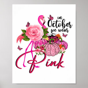 Roze Flamingo Roze Pompoen In oktober Draag we Roz Poster