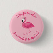 Roze flamingo stand-out past niet in ronde button 3,2 cm (Voorkant)