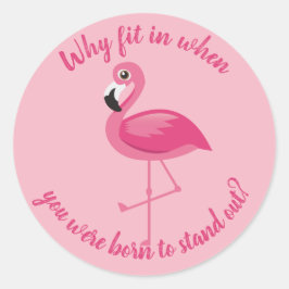 Roze flamingo stand-out past niet in ronde sticker
