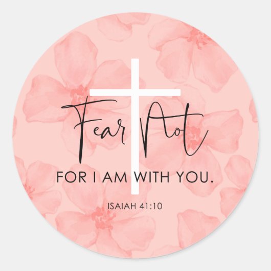Roze Floral Fear not Isaiah 41:10 Bijbelversie Ronde Sticker (Voorkant)