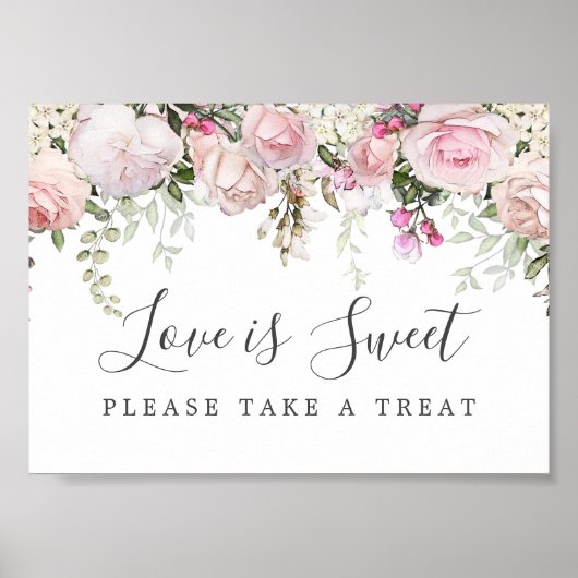 Roze Floral Love is Sweet Wedding Dessert Bar Sign Poster (Voorkant)